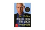 Capa do livro "Empresas Feitas para Vencer" de Jim Collins. A imagem mostra o autor com expressão séria, vestindo terno e gravata, ao lado do título em destaque. O subtítulo diz: “Por que algumas empresas alcançam a excelência... e outras não”. O livro trata de como empresas comuns se tornam excelentes de forma sustentável.