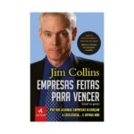 Capa do livro "Empresas Feitas para Vencer" de Jim Collins. A imagem mostra o autor com expressão séria, vestindo terno e gravata, ao lado do título em destaque. O subtítulo diz: “Por que algumas empresas alcançam a excelência... e outras não”. O livro trata de como empresas comuns se tornam excelentes de forma sustentável.