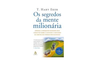 Capa do livro “Os Segredos da Mente Milionária”, de T. Harv Eker. A imagem mostra um homem caminhando por uma estrada com um carrinho de mão cheio de moedas de ouro, simbolizando a busca pela liberdade financeira. O livro ensina como mudar a mentalidade sobre o dinheiro para adotar os hábitos das pessoas bem-sucedidas.