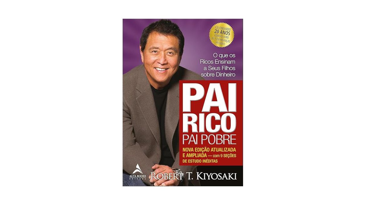 Capa do livro “Pai Rico, Pai Pobre” de Robert T. Kiyosaki, com a imagem do autor sorrindo, ao lado do título em destaque. Edição comemorativa de 20 anos, atualizada e ampliada, com foco em educação financeira e o que os ricos ensinam a seus filhos sobre dinheiro.
